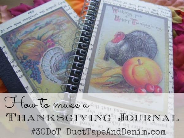 How to make a Thanksgiving journal for the 30 Days of Thanksgiving #30DoT | DuctTapeAndDenim.com