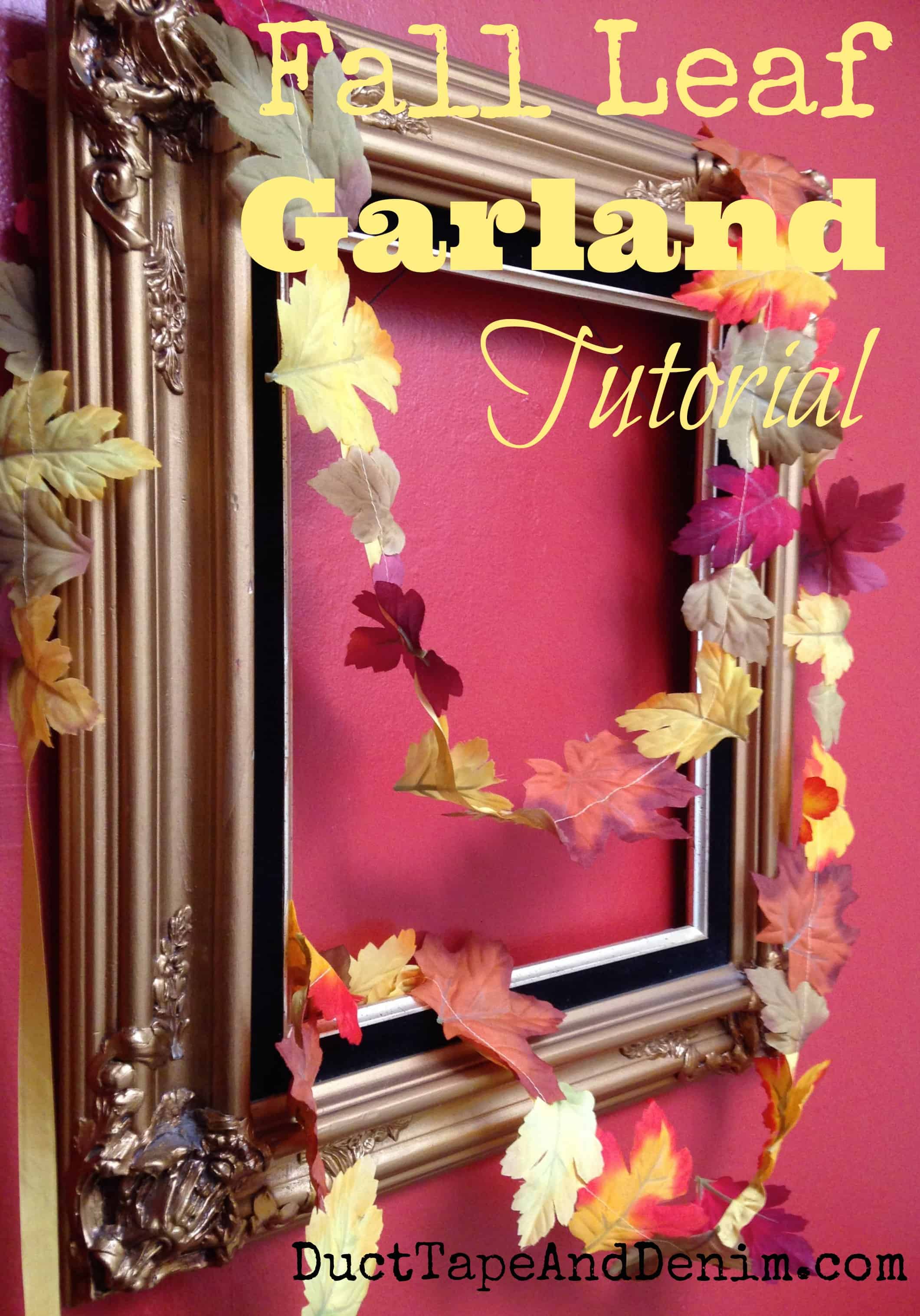 Fall Leaf Garland Tutorial | DuctTapeAndDenim.com