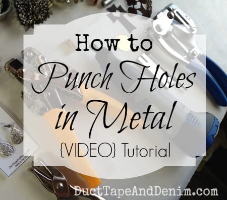 How to punch holes in metal to make jewelry {VIDEO} Tutorial from DuctTapeAndDenim.com