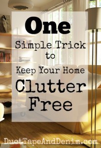 Clutter Free Home - One Simple Trick for a Clutter Free Home