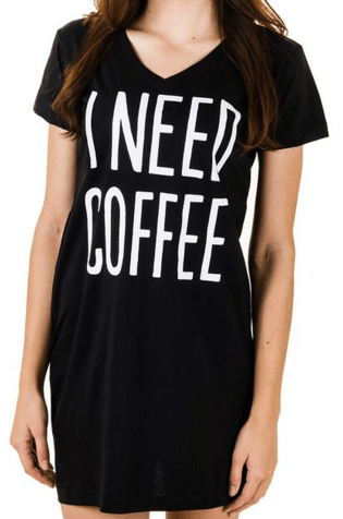 Gift guide for coffee lovers, I Need Coffee sleepshirt. More gift ideas for coffee lovers on DuctTapeAndDenim.com