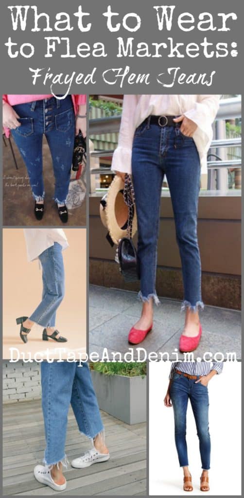 What to Wear to Flea Markets, Frayed Hem Jeans | DuctTapeAndDenim.com