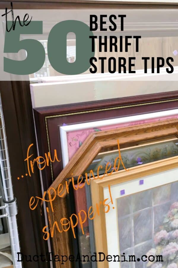 The 50 best thrift store tips from experienced shoppers updated for 2023.