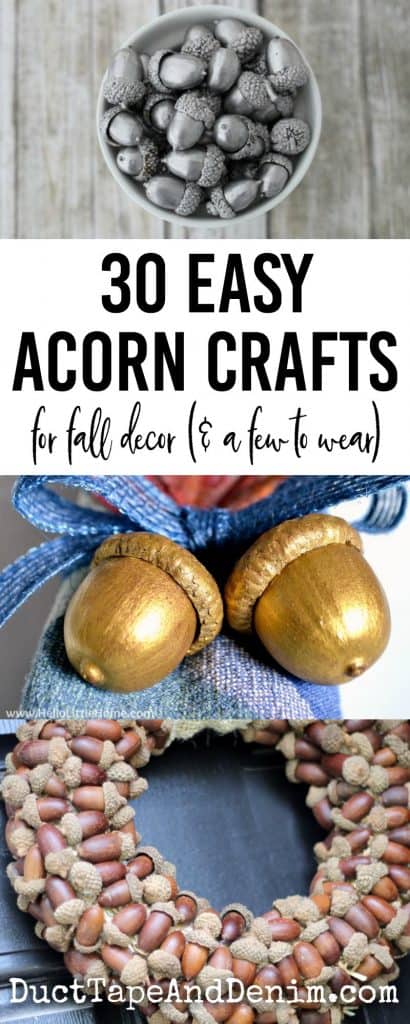 30 easy acorn crafts for fall decor plus a few to wear on DuctTapeAndDenim.com