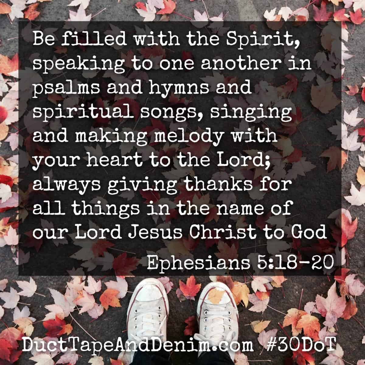 Ephesians 518 20 Always Give Thanks 30 Days Of Thanksgiving On