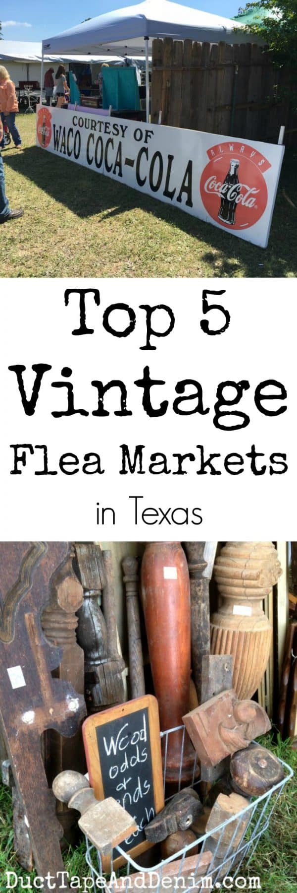 Flea Markets In Texas The Top 5 Vintage Markets In The State   Top 5 Best Vintage Flea Markets In Texas DuctTapeAndDenim.com  600x1800 