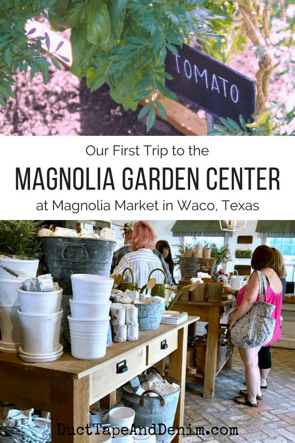 Our Visit to Magnolia Garden Center at Magnolia Market in Waco TX