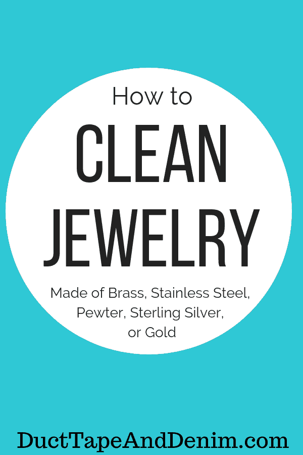 How to Clean Jewelry Brass, Stainless Steel, Sterling Silver, or Gold