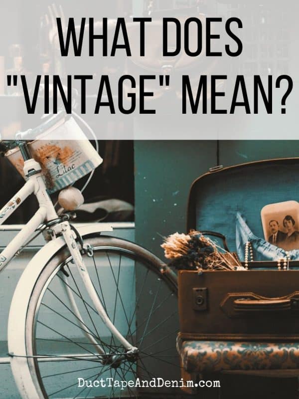 What Does Vintage Mean When You Buy Sell Online