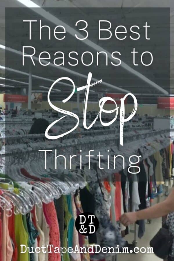 The 3 best reasons to stop thrift store shopping. 